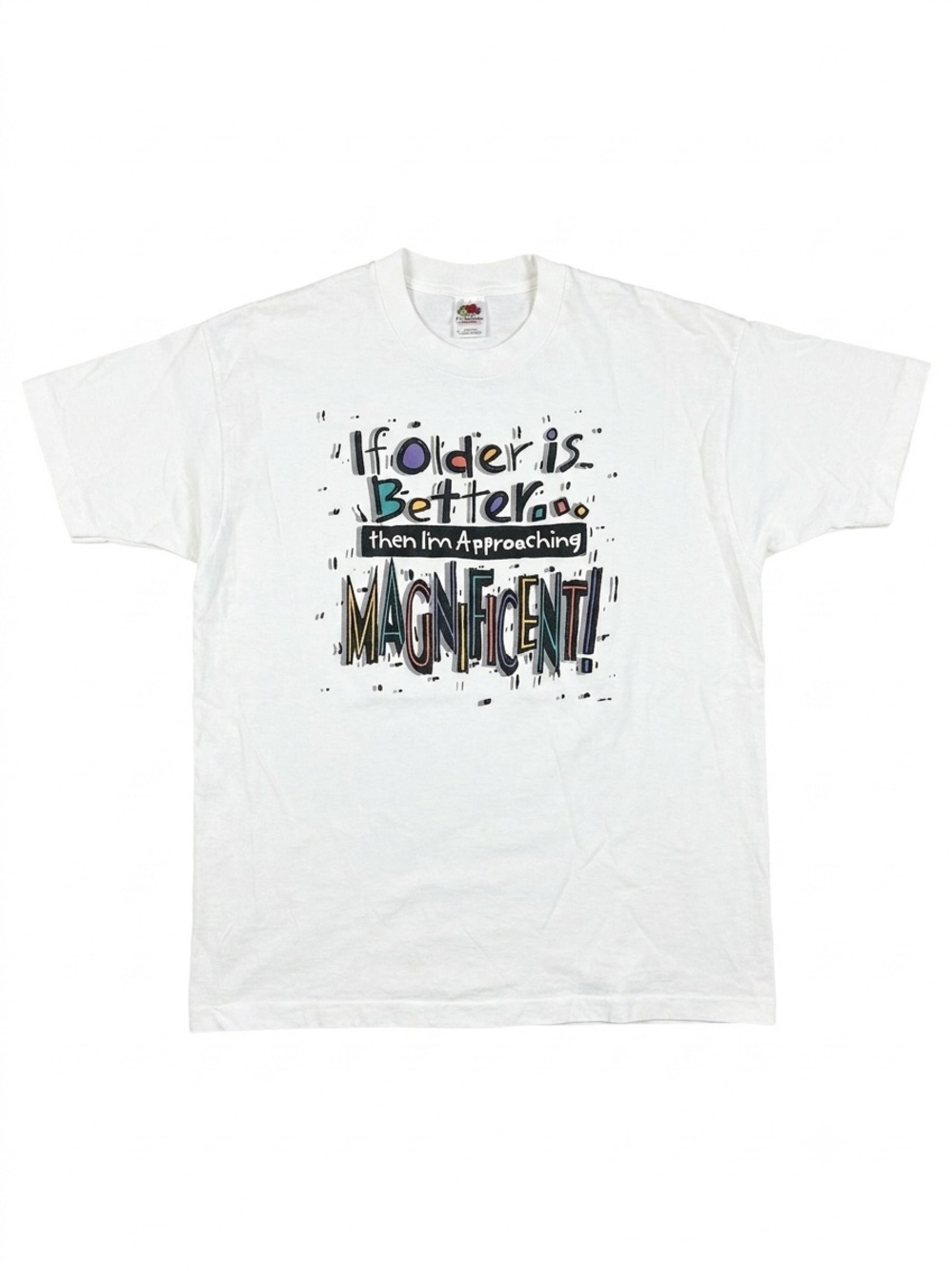 Vintage 90s Humor T-Shirt Mens XL If Older Is Better‎ Magnificent Fruit of Loom